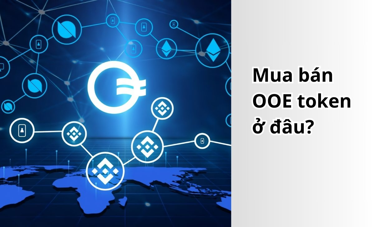 Mua bán OOE token ở đâu