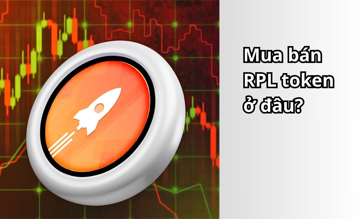 Mua bán RPL token ở đâu?