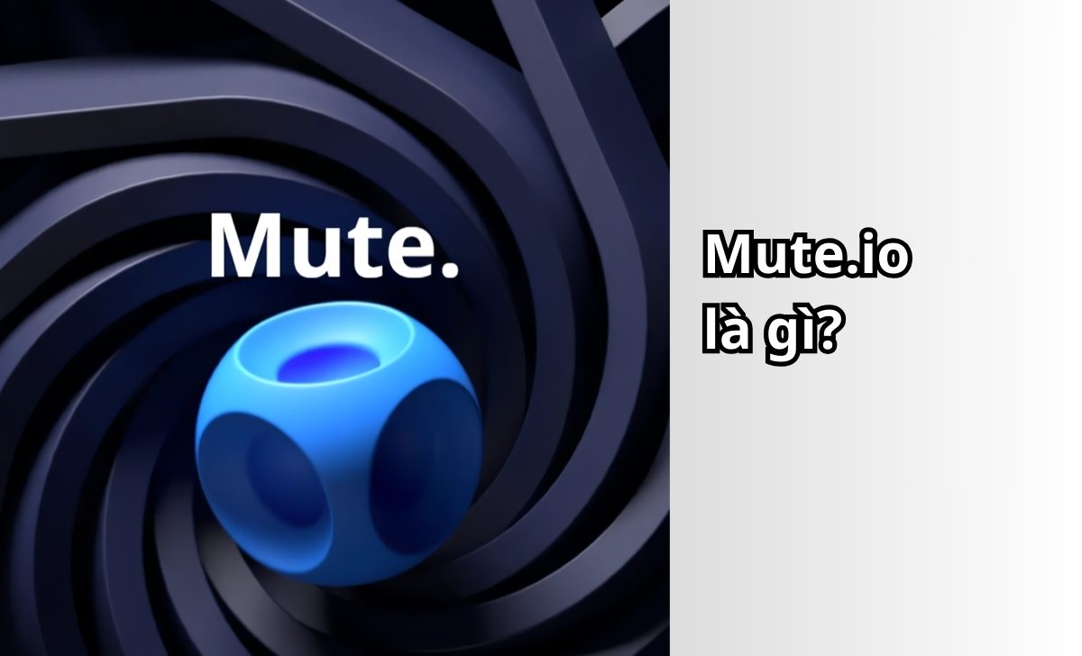 Mute.io là gì?