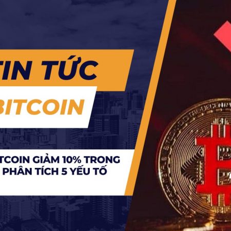 Tại sao Bitcoin giảm 10% trong hai ngày? Phân tích 5 yếu tố tác động