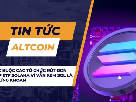 SEC buộc các tổ chức rút đơn lập ETF Solana vì vẫn xem SOL là chứng khoán