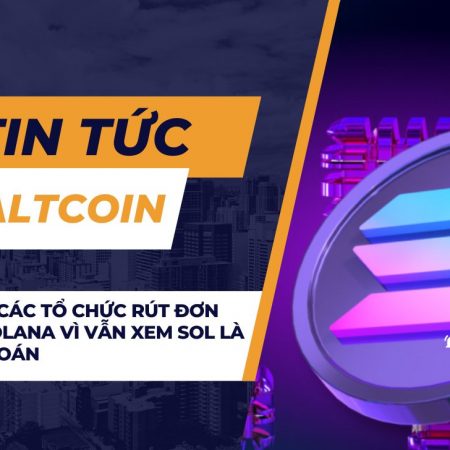 SEC buộc các tổ chức rút đơn lập ETF Solana vì vẫn xem SOL là chứng khoán