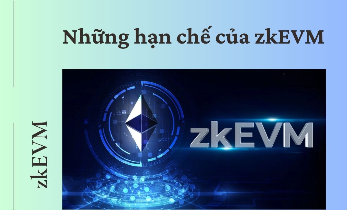 Đánh giá các hạn chế của zkEVM