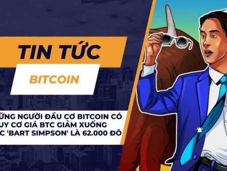 Những người đầu cơ Bitcoin có nguy cơ giá BTC giảm xuống mức ‘Bart Simpson’ là 62.000 đô la