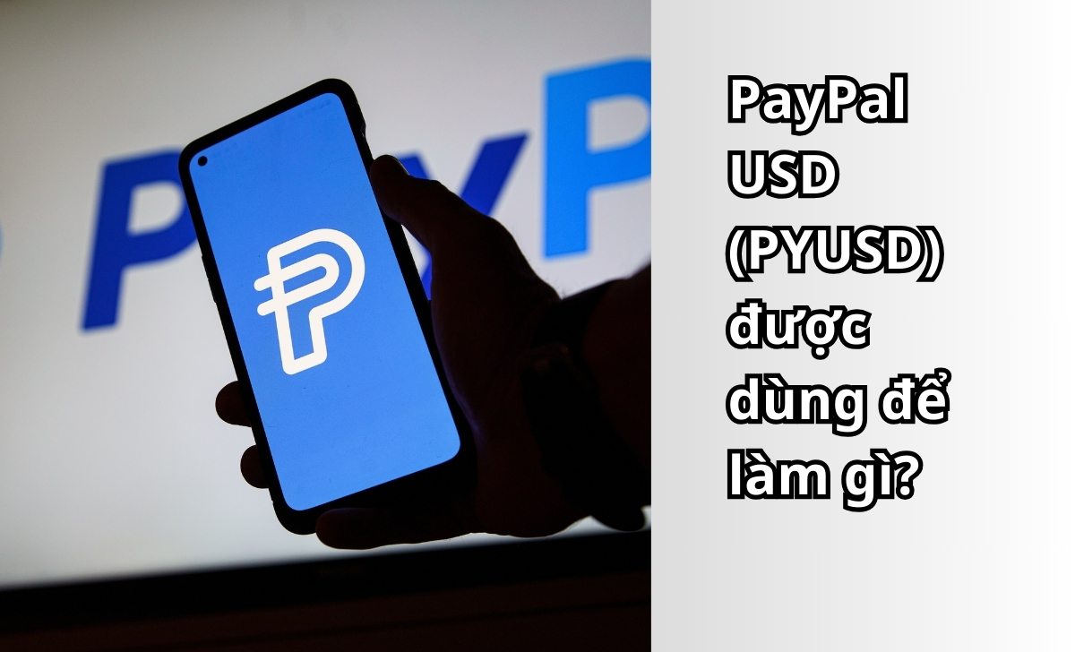 PayPal USD (PYUSD) được dùng để làm gì?