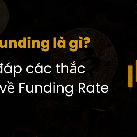 Phí Funding là gì? Giải đáp các thắc mắc về Funding Rate