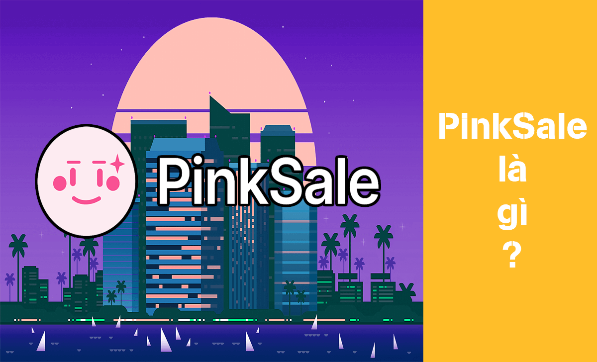 PinkSale là một nền tảng launchpad phi tập trung chuyên hỗ trợ cho các dự án khởi nghiệp