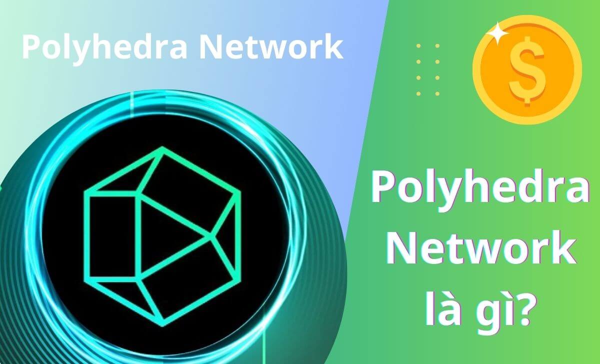 Polyhedra Network là một dự án phát triển hạ tầng cho Web3 sử dụng công nghệ ZKP