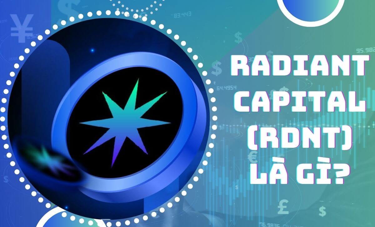 Radiant Capital (RDNT) là một nền tảng cho vay được phát triển trên Arbitrum