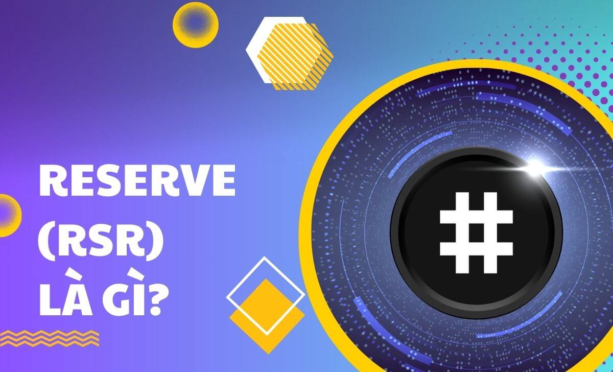 Reserve (RSR) là gì?