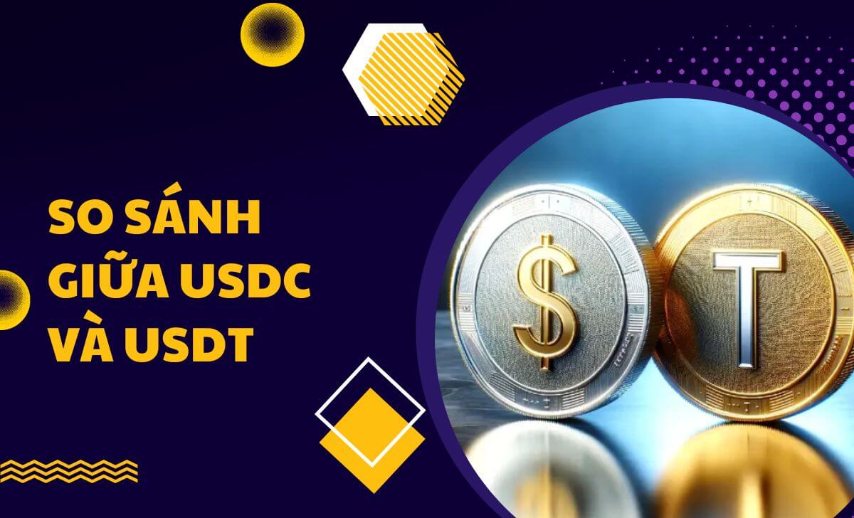 Các khác biệt giữa USDC và USDT