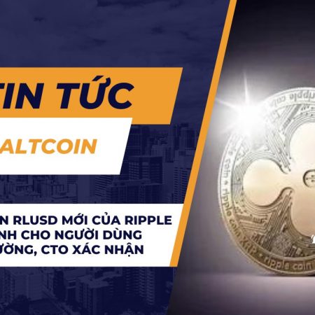 Stablecoin RLUSD mới của Ripple không dành cho người dùng thông thường, CTO xác nhận