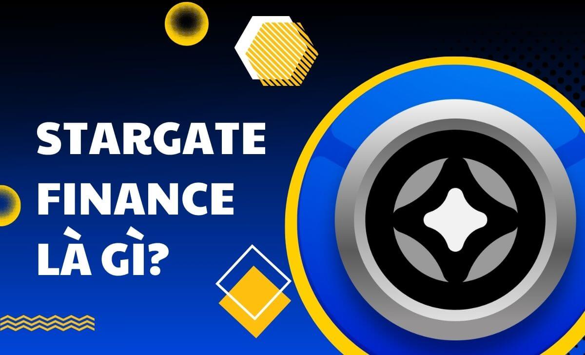 Stargate Finance là một cầu nối giữa các chuỗi blockchain