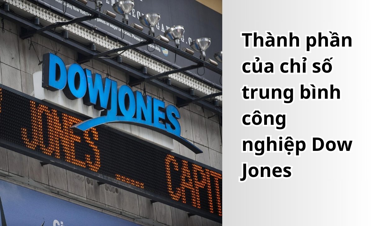 Thành phần của chỉ số trung bình công nghiệp Dow Jones