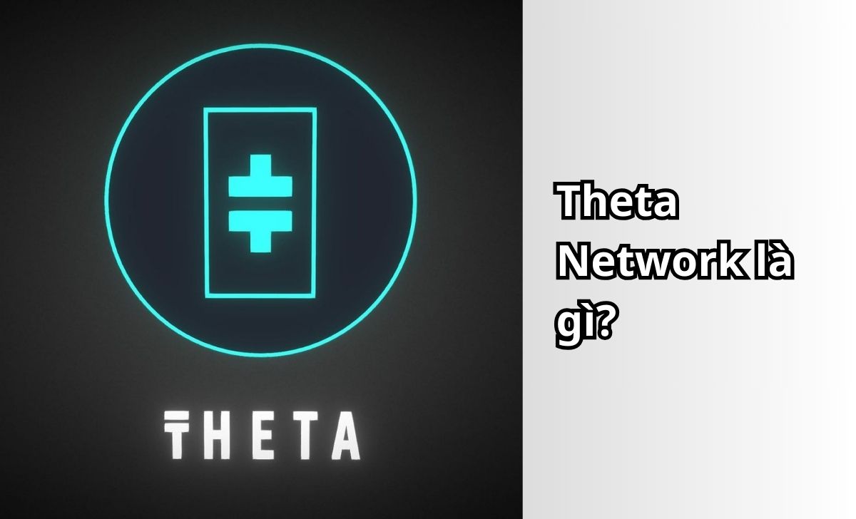 Theta Network là gì?