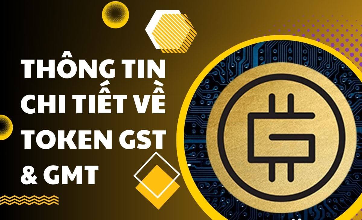 Mô tả chi tiết về Token GST & GMT