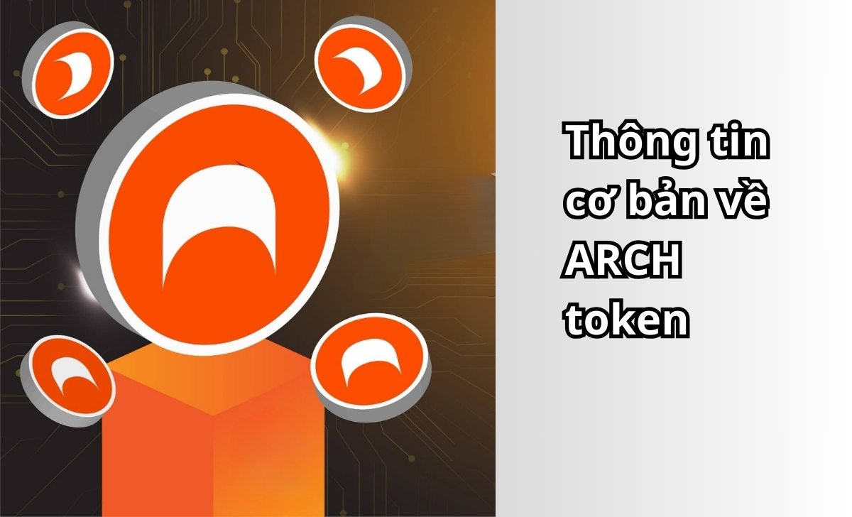 Thông tin cơ bản về ARCH token