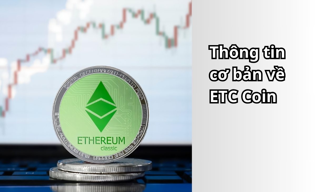 Thông tin cơ bản về ETC Coin