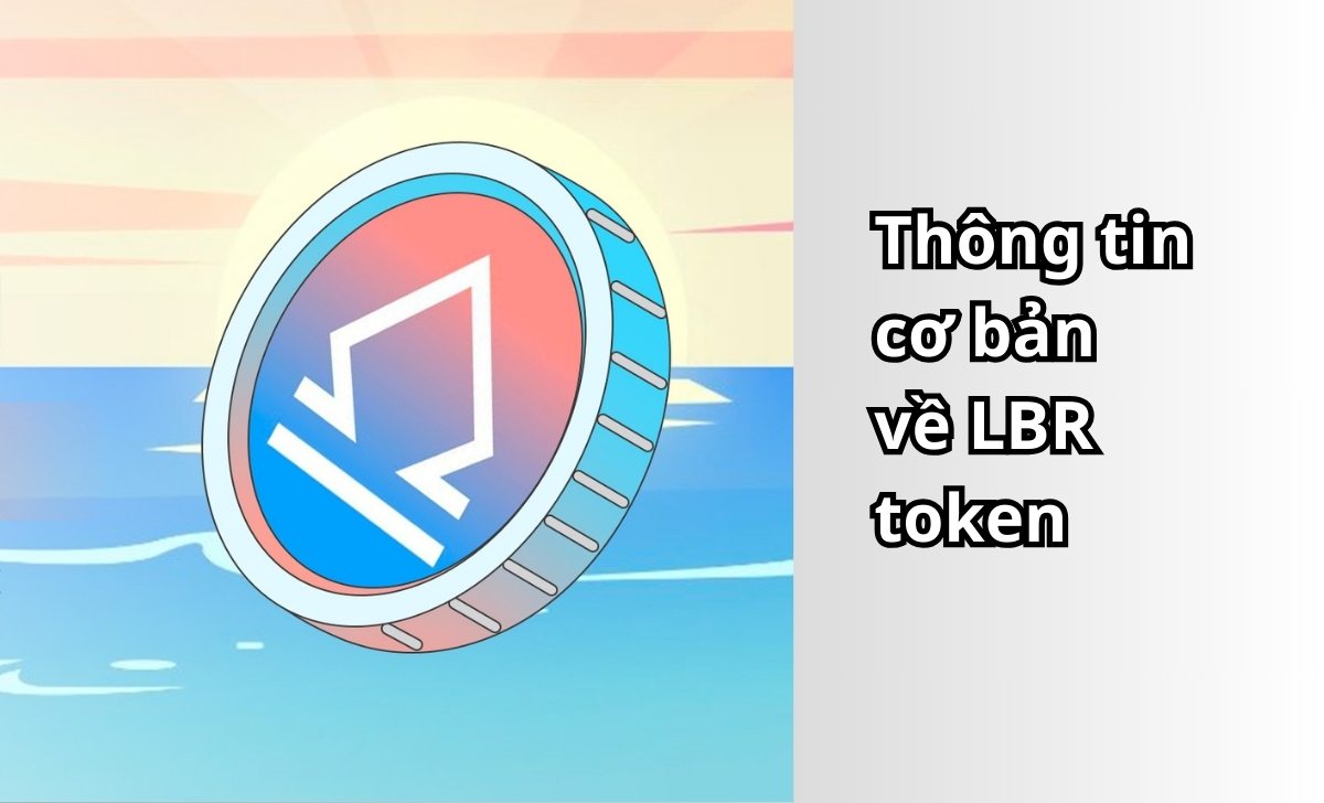 Thông tin cơ bản về LBR token