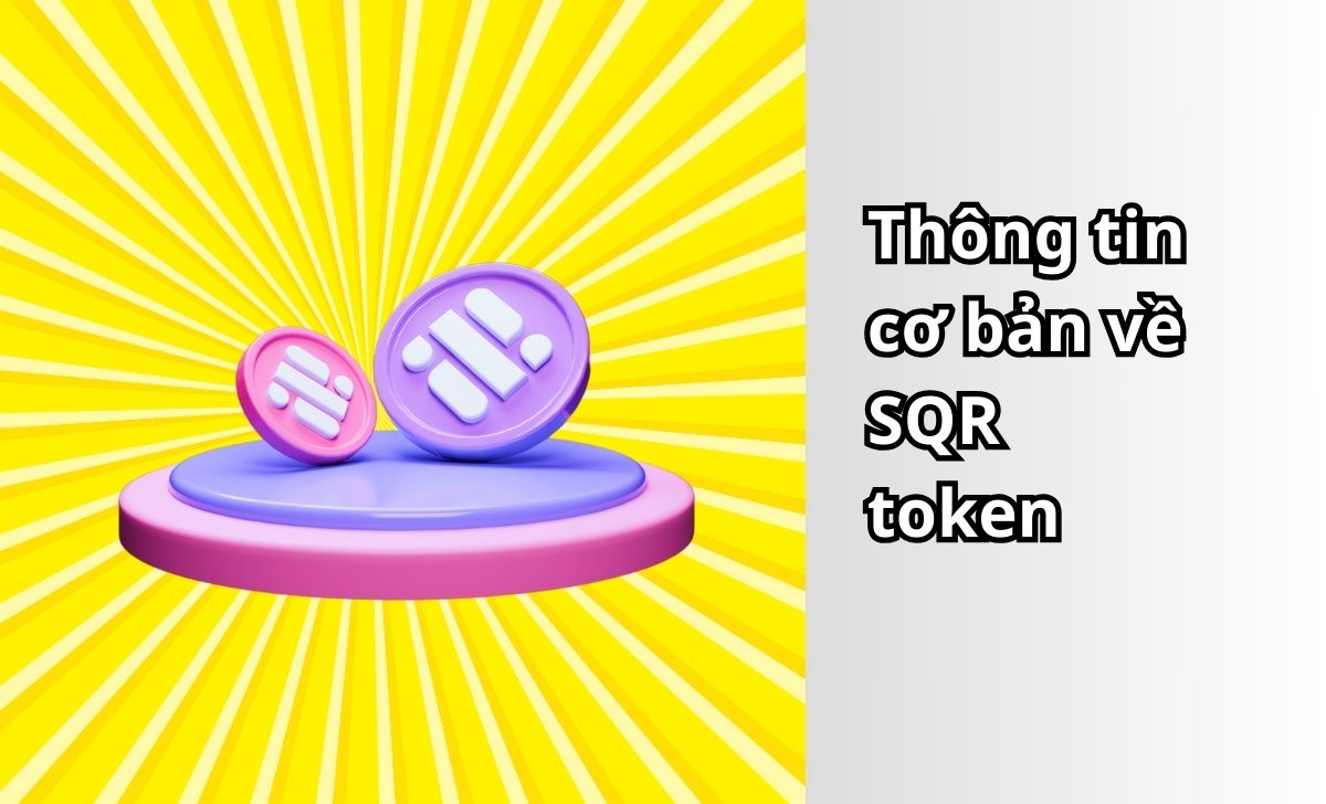 Thông tin cơ bản về SQR token