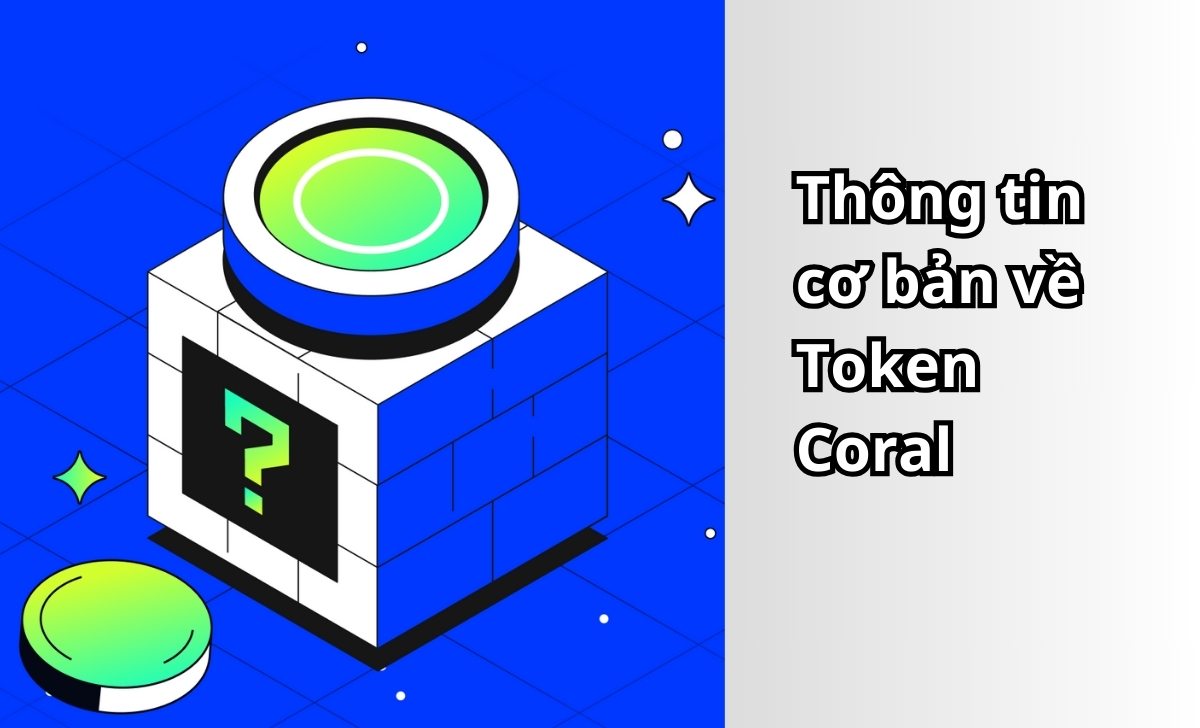 Thông tin cơ bản về Token Coral