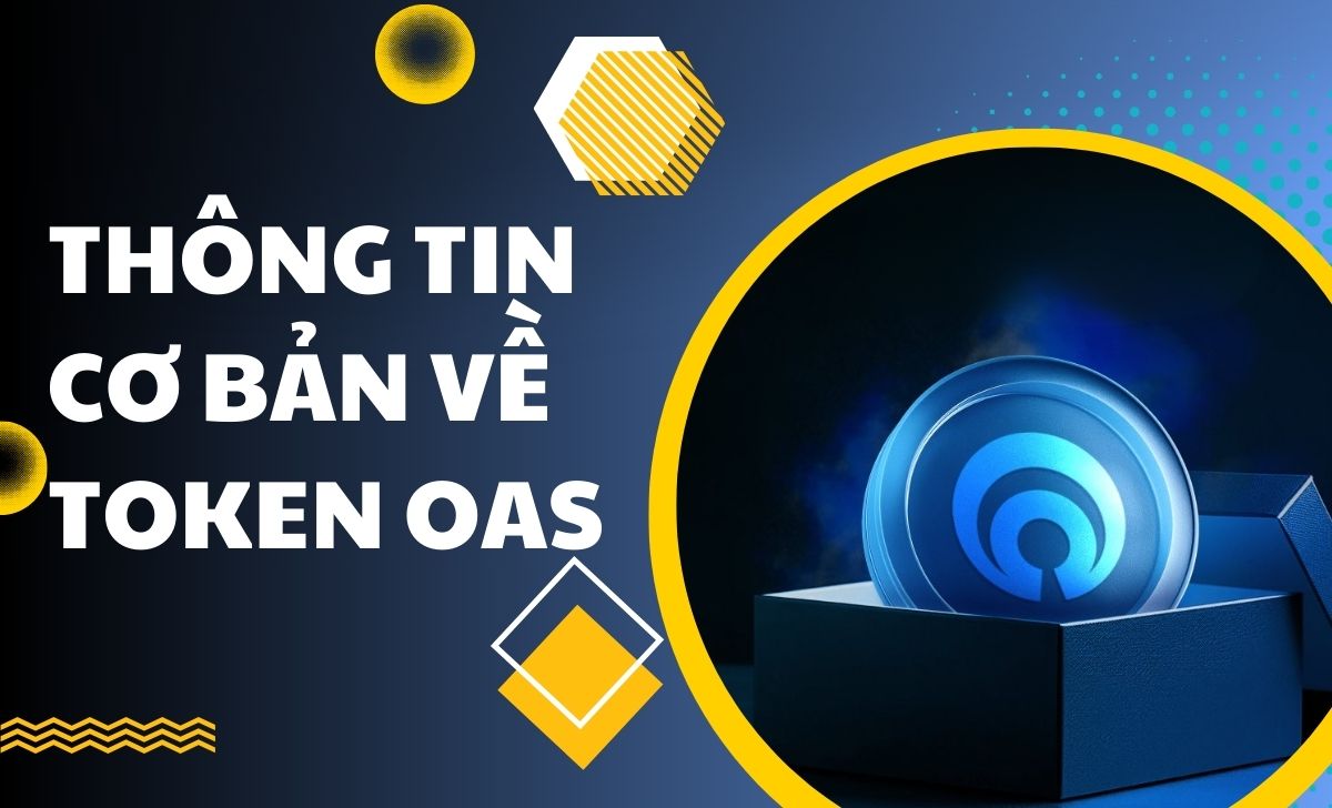 Những thông tin cơ bản về OAS token