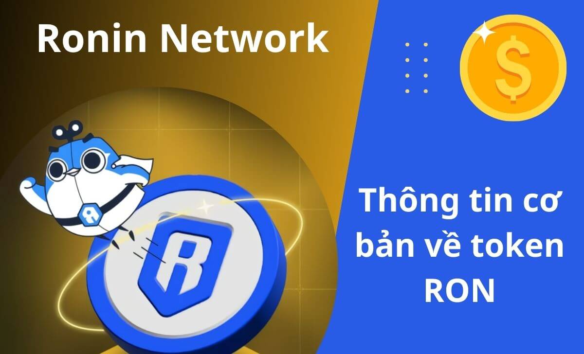 Ronin Coin (hay còn gọi là RON) là token gốc của mạng blockchain Ronin