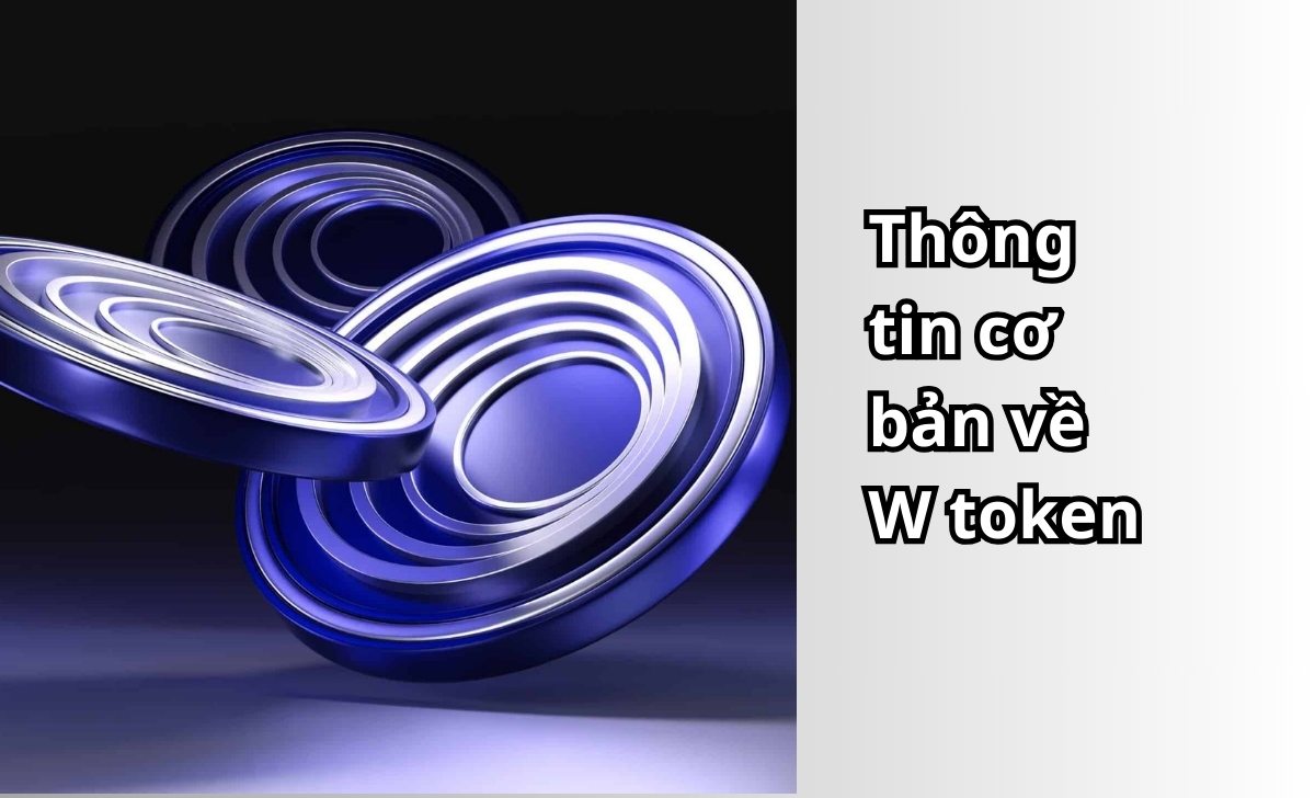 Thông tin cơ bản về W token