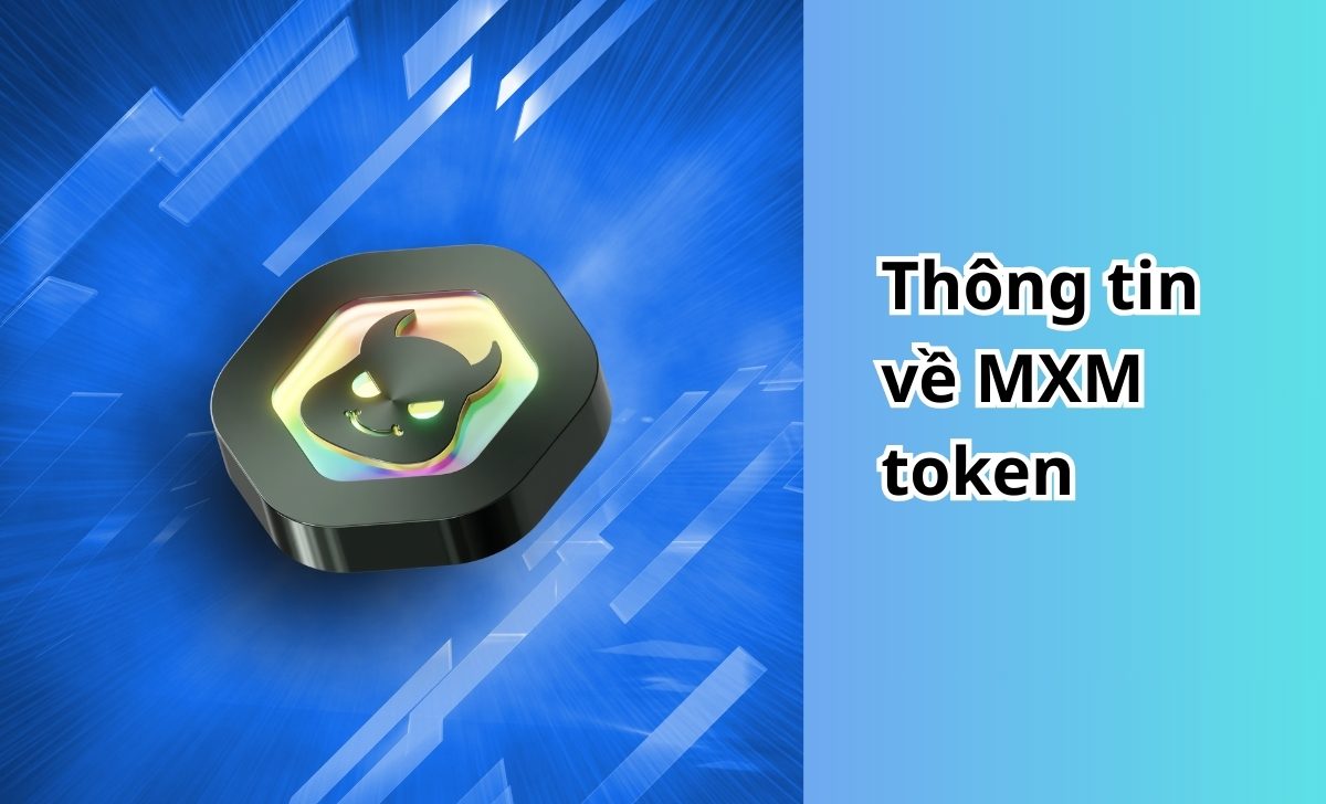 Thông tin về MXM token