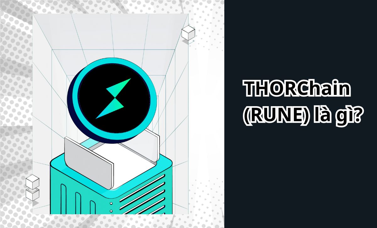 THORChain (RUNE) là gì?