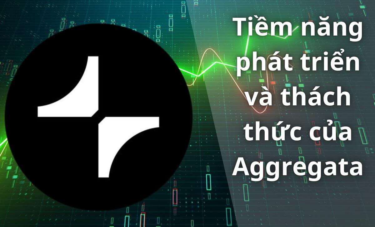 Khám phá các tiềm năng phát triển và thách thức của Aggregata