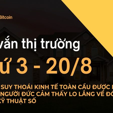 Tin vắn thị trường crypto Thứ 3 – 20/8