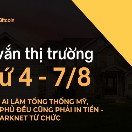 Tin vắn thị trường crypto Thứ 4 – 7/8