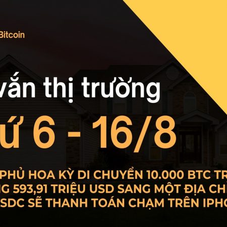 Tin vắn thị trường crypto Thứ 6 – 16/8