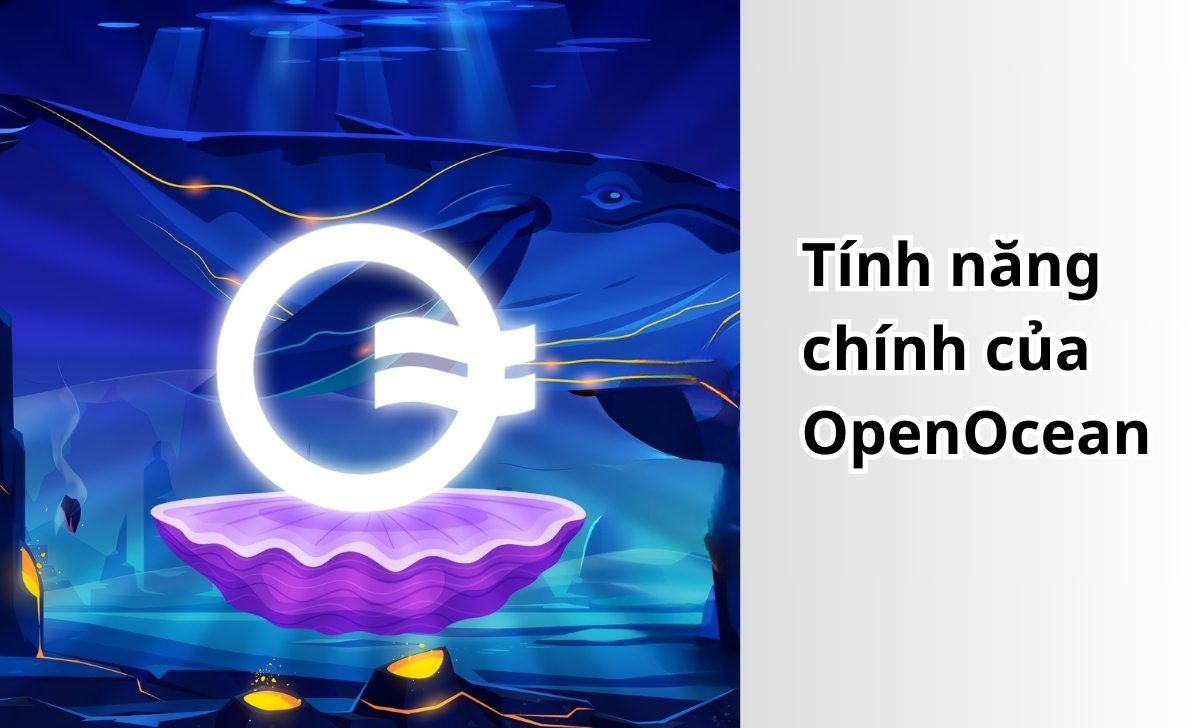 Tính năng chính của OpenOcean