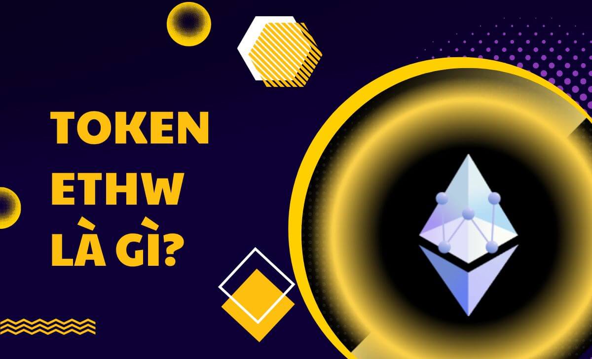 Những thông tin cơ bản về ETHW token