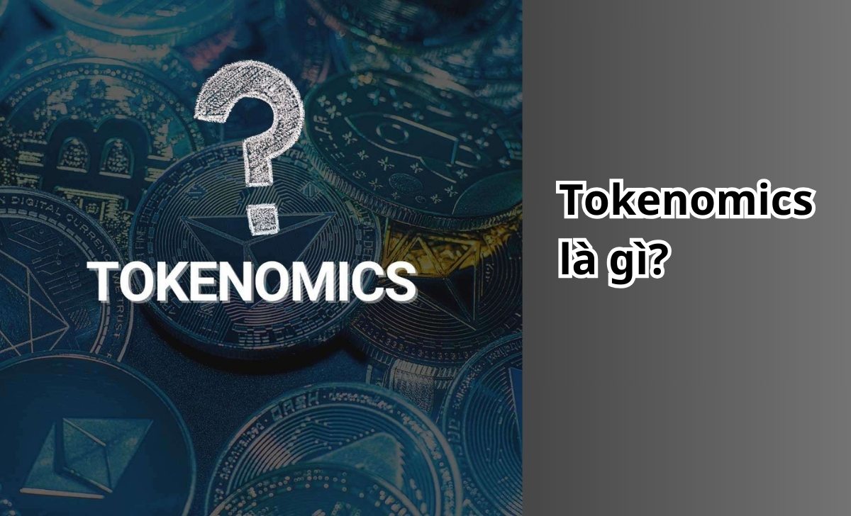 Tokenomics là gì?