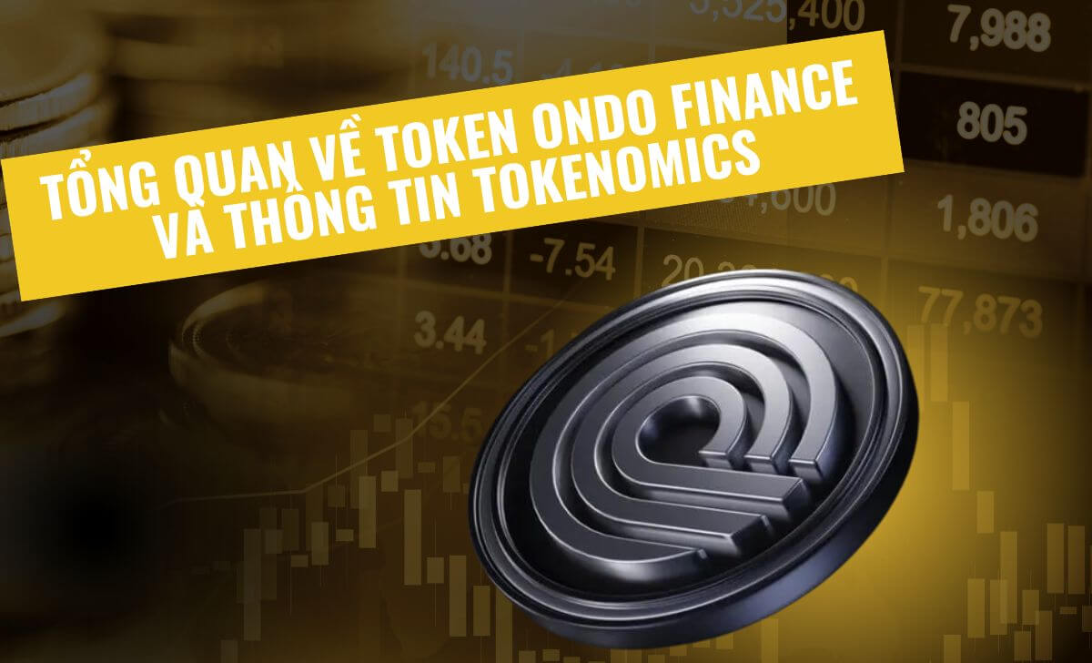 Những thông tin cơ bản về token Ondo Finance 