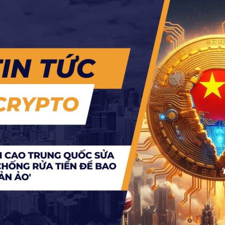 Tòa án tối cao Trung Quốc sửa đổi luật chống rửa tiền để bao gồm ‘tài sản ảo’