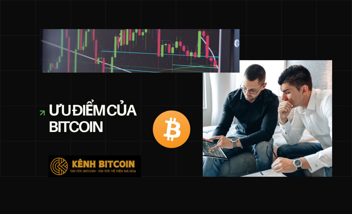 Ưu điểm của Bitcoin