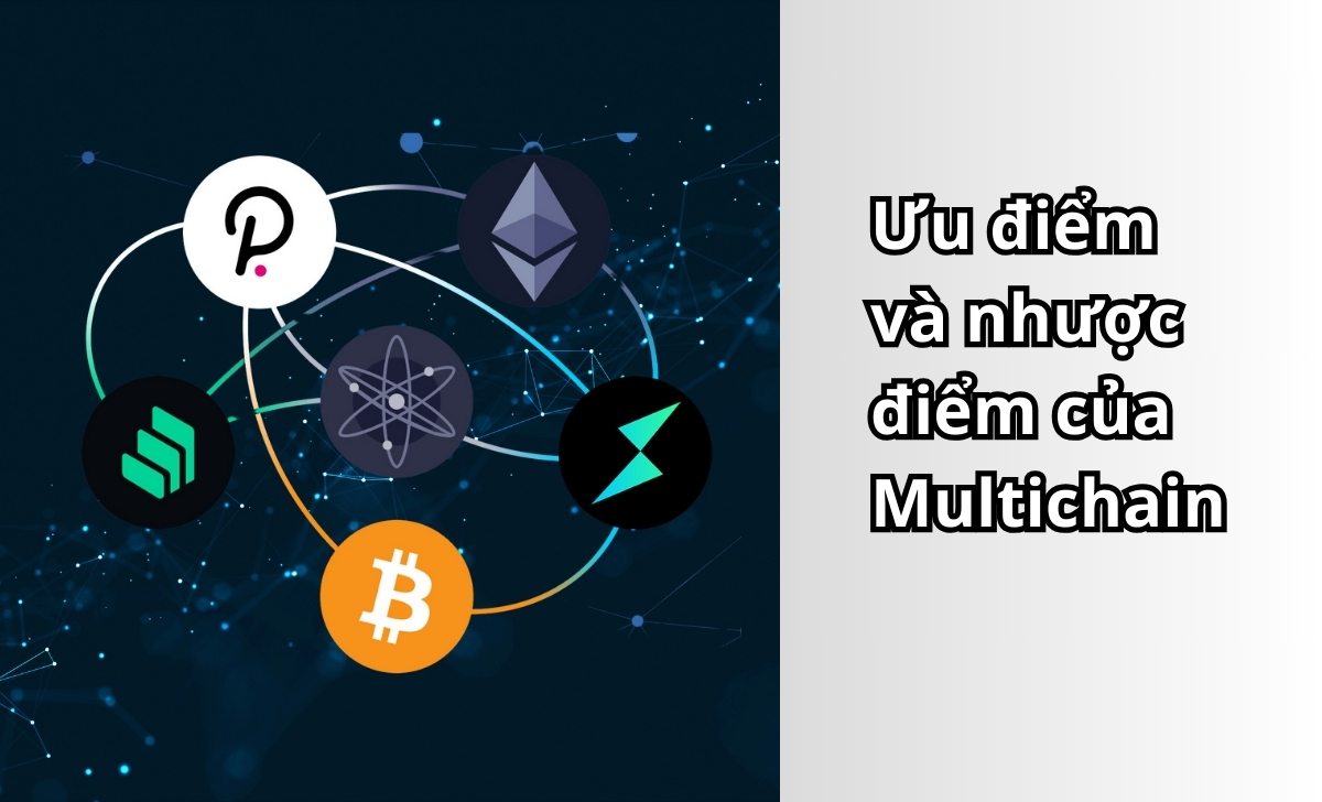 Ưu điểm và nhược điểm của Multichain