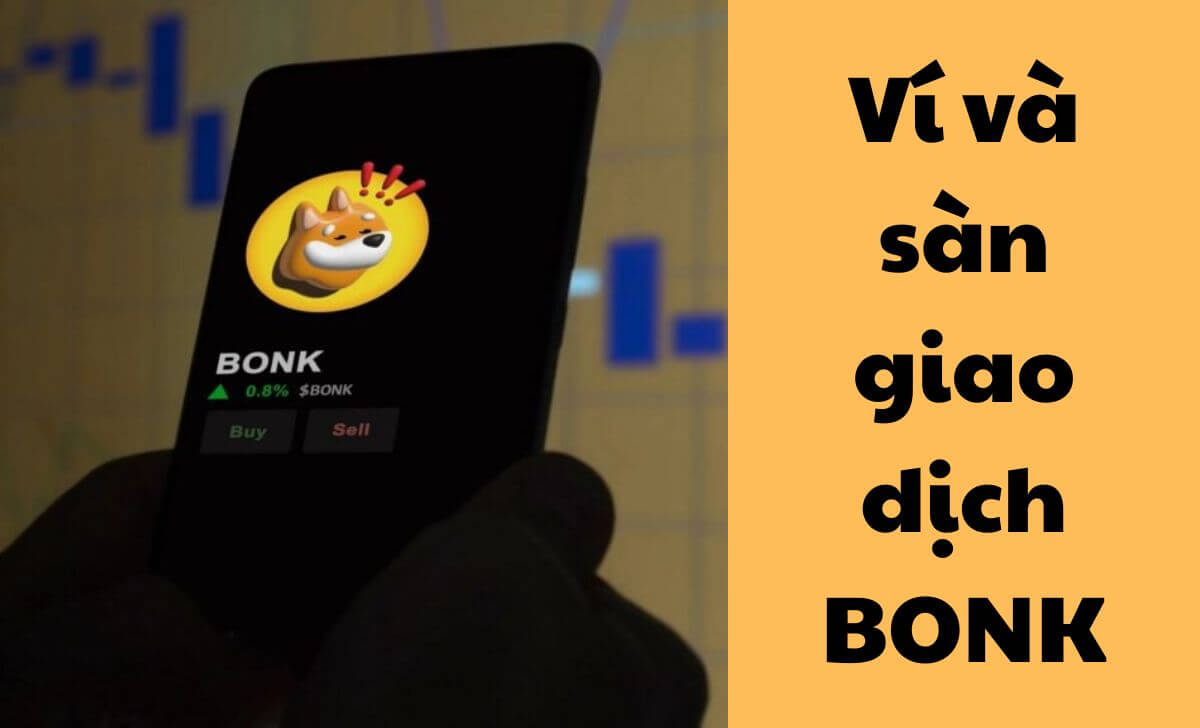 BONK là SPL token, do đó bạn có thể lưu trữ BONK coin trên các sản phẩm ví hỗ trợ mạng lưới Solana